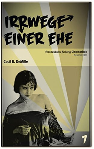 Irrwege einer Ehe - SZ-Cinemathek Stummfilm