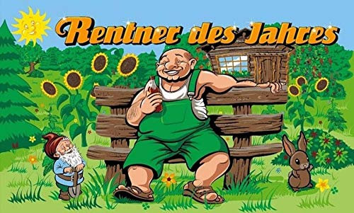 Fahne Flagge Rentner des Jahres Ruhestand 90x150 cm Hissfahne Fahnen