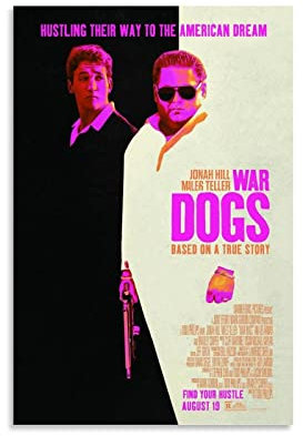 SUPENG Filmposter War Dogs Crime Movie Cover Poster Dekorative Malerei Leinwand Wandposter und Kunstbild Druck Moderne Familie Schlafzimmer Dekor Poster 30 x 45 cm