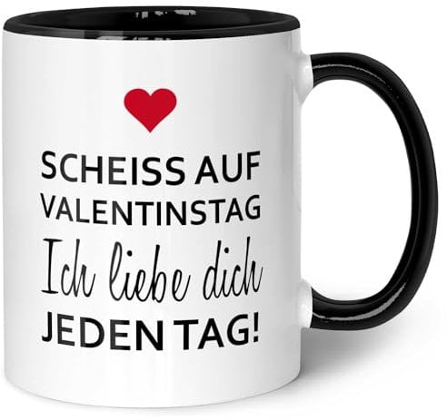 GRAVURZEILE Tasse mit Spruch - Scheiss auf Valentinstag - Geschenk für Ihn & Sie - Kaffeebecher als Valentinstagsgeschenk - Lustige Geschenke für Männer & Frauen zum Valentinstag - Schwarz & Weiß