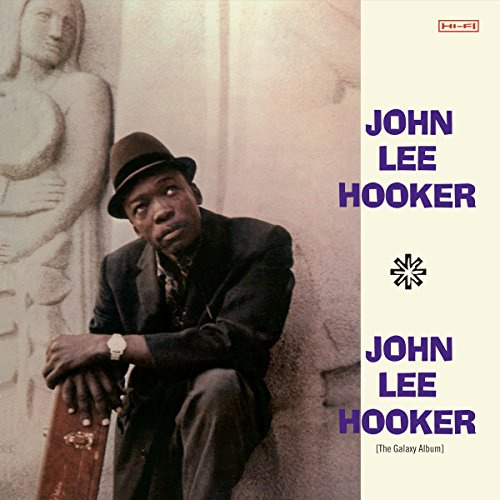 John Lee Hooker - the Galaxy Album
