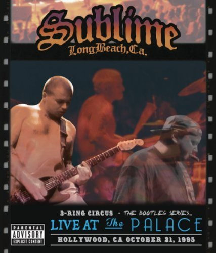 Sublime - 3 Ring Circus/Live at the Hollywood Palace