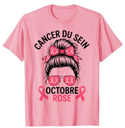 Octobre Rose Tee Shirt Cancer du Sein T-Shirt