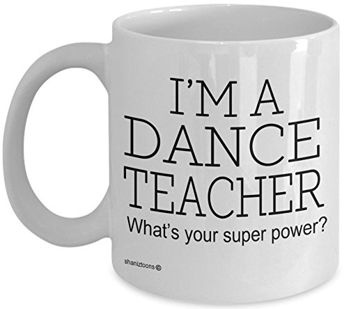 shaniztoons Dance Teacher Funny Gift Mug