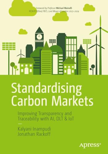 Standardising Carbon Markets: Improving Transparency and Traceability with AI, DLT & IoT