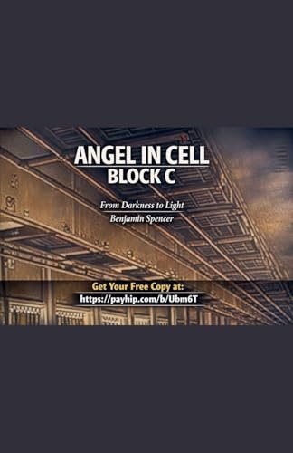 Angel in Cell Block C-- The Prisoner's Edition (Angel Trilogy, Band 1)