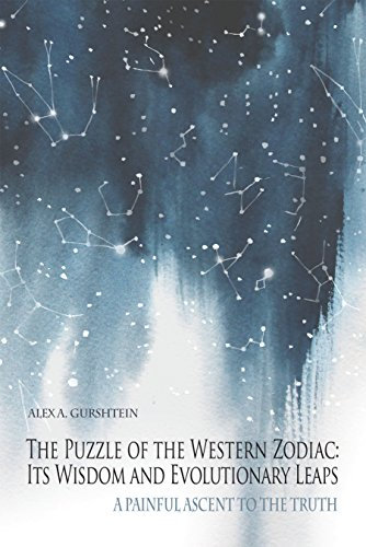 The Puzzle of the Western Zodiac: Its Wisdom and Evolutionary Leaps: A Painful Ascent to the Truth (English Edition)