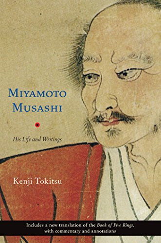Miyamoto Musashi: His Life and Writings (English Edition)