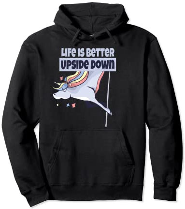 Life is better upside down Pole Dance Pullover Hoodie