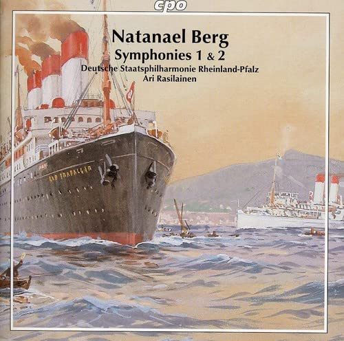 Natanael Berg: Sinfonien 1 & 2