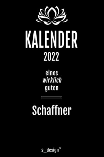 Kalender 2022 für Schaffner / Zugbegleiter: Wochenplaner / Tagebuch / Journal für das ganze Jahr: Platz für Notizen, Planung / Planungen / Planer, Erinnerungen und Sprüche