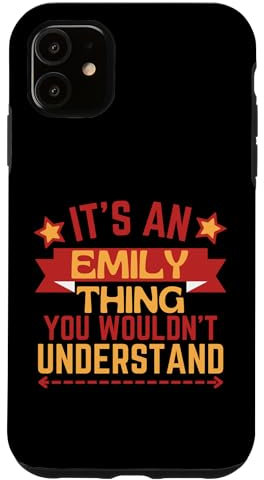 iPhone 11 Emily Name Funny Gift For Emily Case