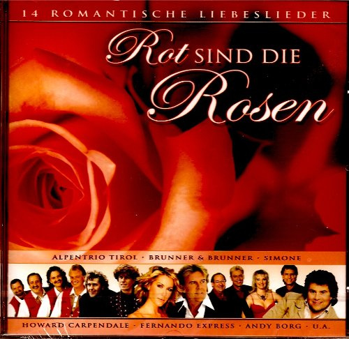 ROT SIND DIE ROSEN (14 ROMANTISCHE LIEBESLIEDER)