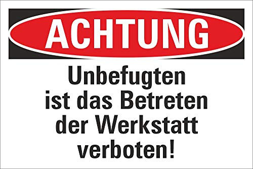 Schild Achtung Betreten der Werkstatt verboten Hinweisschild 3 mm Alu-Verbund 300 x 200 mm