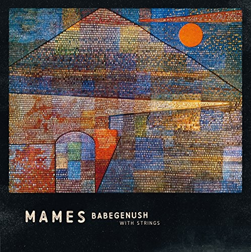 Mames Babegenush With Strings (180