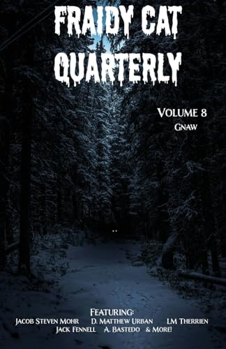Fraidy Cat Quarterly: Volume 8