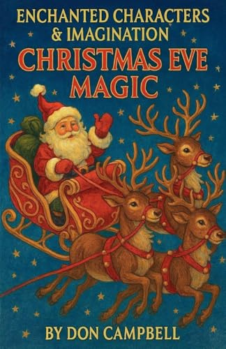Enchanted Characters & Imagination, Christmas Eve Magic (Bedtime Stories, Band 13)