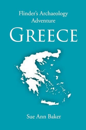 Flinder's Archaeology Adventure Greece