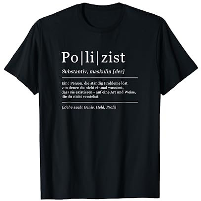 Polizist Lustige Bedeutung Humor Polizei T-Shirt