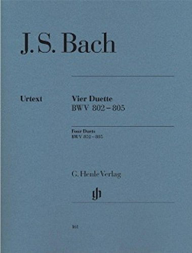 4 Duette Bwv 802-805. Klavier: Besetzung: Klavier zu zwei Händen (G. Henle Urtext-Ausgabe)