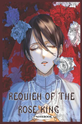Requiem of the Rose King notebook: 6x9 120 Pages Lined College Ruled Paper, Journal, Matte Finish Cover, Diary