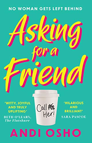 Asking for a Friend: The perfect feel-good and funny romantic comedy to escape with in winter 2023 (English Edition)