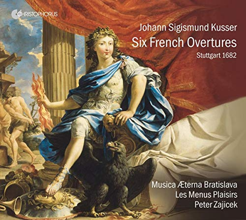 Johann Sigismund Kusser - Six French Overtures Stuttgart 1682