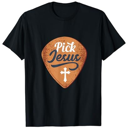Pick Jesus Gitarre Player Gitarristen Musiker Faith T-Shirt T-Shirt