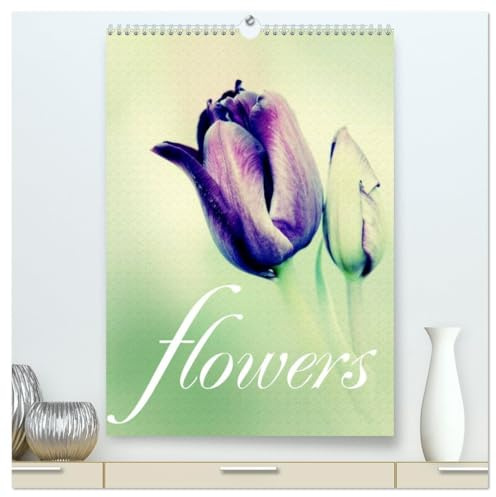 flowers (hochwertiger Premium Wandkalender 2026 DIN A2 hoch), Kunstdruck in Hochglanz: Blumenkalender mit Texturen bearbeitet im shabby style (CALVENDO Lifestyle)