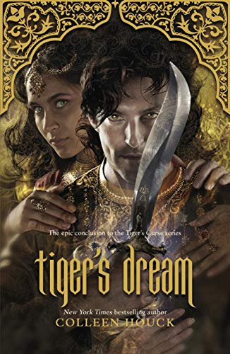 Tiger's Dream: The final instalment in the blisteringly romantic Tiger Saga (English Edition)