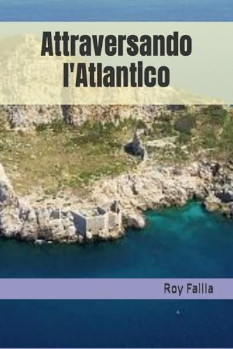 Attraversando l'Atlantico