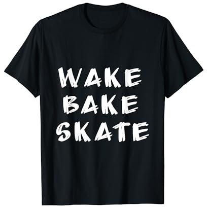 Wake, Bake, Skate//Skateboard/Skate Life//Skater/Rip T-Shirt