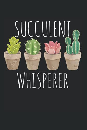 Sukkulenten Flüsterer: DIN A5 Liniert 120 Seiten / 60 Blätter Notizbuch Notizheft Notiz-Block Lustige Funny Designs for Succulent Plant Owner & Lover