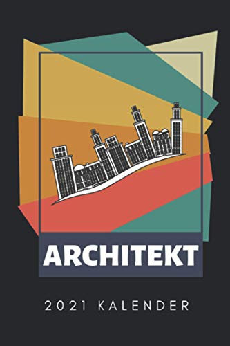 ARCHITEKT 2021 KALENDER: A5 Kalender 2021 für Architekten | Buch Architektur | Architekturstudium | Geschenkidee für Studenten | Architekten Bücher | Architekturbuch