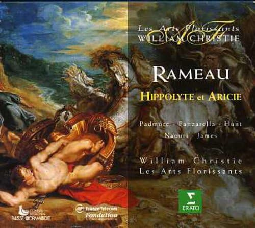 Rameau - Hippolyte et Aricie / Padmore, Panzarella, Hunt Lieberson, Naouri, James, Les Arts Florissants, Christie