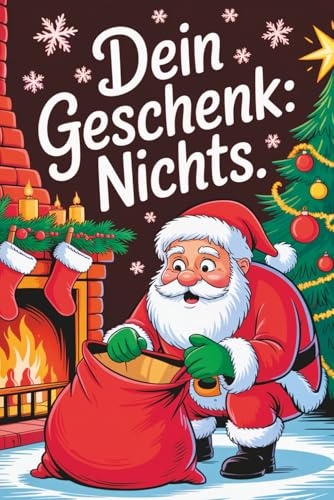 Dein Geschenk: NICHTS – Für alle, die sich mal wieder NICHTS gewünscht haben: Humorvolles Geschenk für jeden Anlass – ob Geburtstag, Weihnachten oder einfach so.