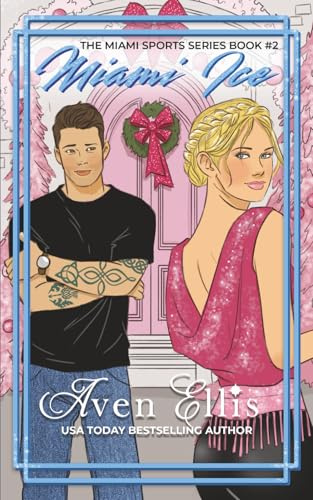 Miami Ice: A Hockey Romance (The Miami Sports Series, Band 2)