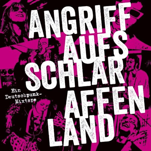 Angriff auf'S Schlaraffenland. Ein Deutschpunk-Mixtape.