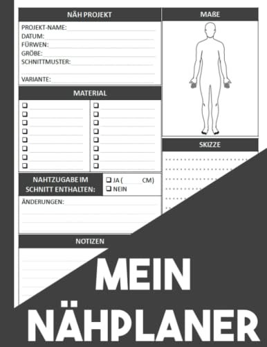 Mein Nähplaner: Nähtagebuch zum Schreiben und Verfolgen, Planer Projekten zum Ausfüllen, Einkleben und Sammeln | Perfektes Geschenk für eine Näherin oder Schneiderin