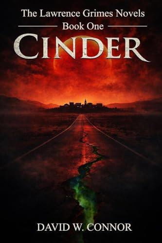 The Lawrence Grimes Novels Book One - CINDER