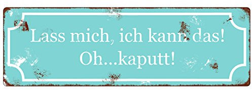 Interluxe Metallschild witziges Schild mit Spruch Lass mich, ich kann das! Nostalgie Shabby Blechschild Dekoschild