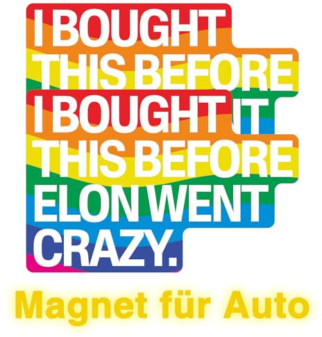 2er-Pack lustiges Te-SLA Aufkleber Elon Magnet für Auto – I Bought This Before Elon Went Crazy – Wasserdichter Magnet für die Stoßstange, Perfektes lustiges Geschenkzubehör für Te-SLA Besitzer (Bunt)