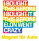 2er-Pack lustiges Te-SLA Aufkleber Elon Magnet für Auto – I Bought This Before Elon Went Crazy – Wasserdichter Magnet für die Stoßstange, Perfektes lustiges Geschenkzubehör für Te-SLA Besitzer (Bunt)