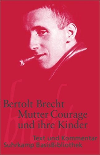 Mutter Courage und ihre Kinder: eine Chronik aus dem Drei?gj?rigen Krieg (Suhrkamp-BasisBibliothek, 11) (German Edition) by Bertolt Brecht (1999-10-01)