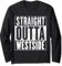 Westside T-Shirt – Straight Outta Westside Shirt Langarmshirt