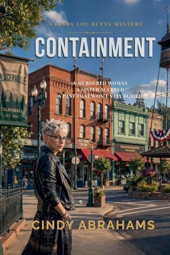 Containment - A Cindy Lou Butts Mystery: Prequel to Deadly Healer - A Cindy Lou Butts Mystery - Book 1