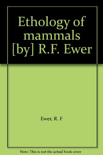 Ethology of mammals [by] R.F. Ewer