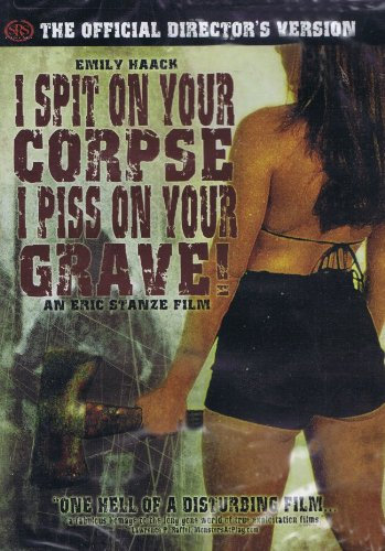 I Spit on Your Corpse, I Piss on Your Grave Official Director's Cut [DVD] [Region 1] [US Import] [NTSC]
