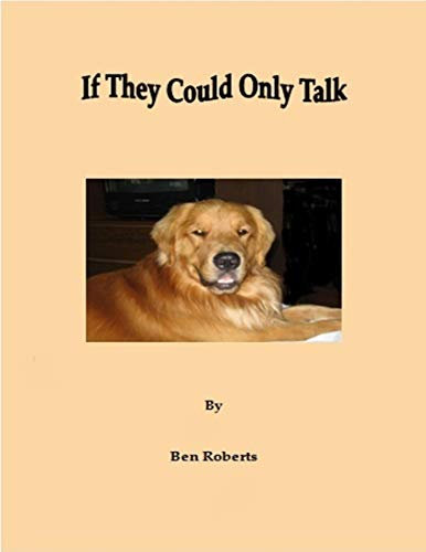 If They Could Only Talk (English Edition)