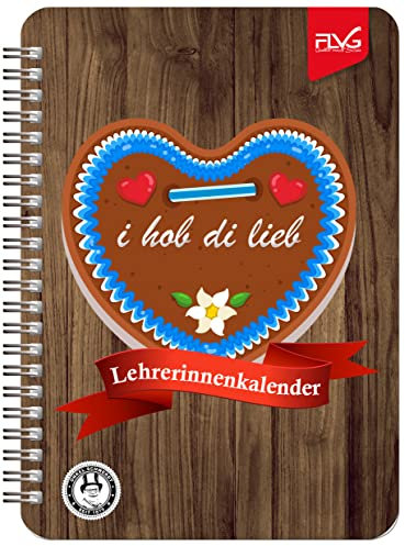 FLVG Verlag A5 Lehrerinnenkalender 2023/2024 Lehrer Kalender A5 i hob di lieb Holz Onkel Schwerdt